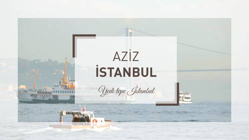 Aziz İstanbul - Edirnekapı