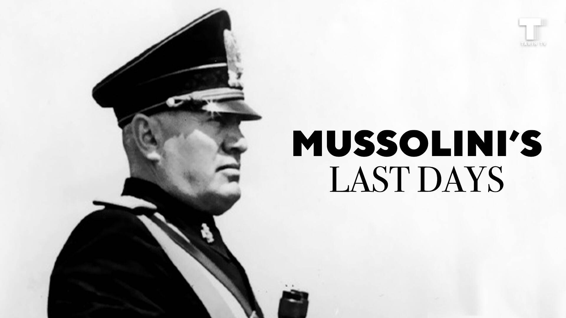 Mussolini'nin Son Günleri