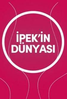 İpek'in Dünyası